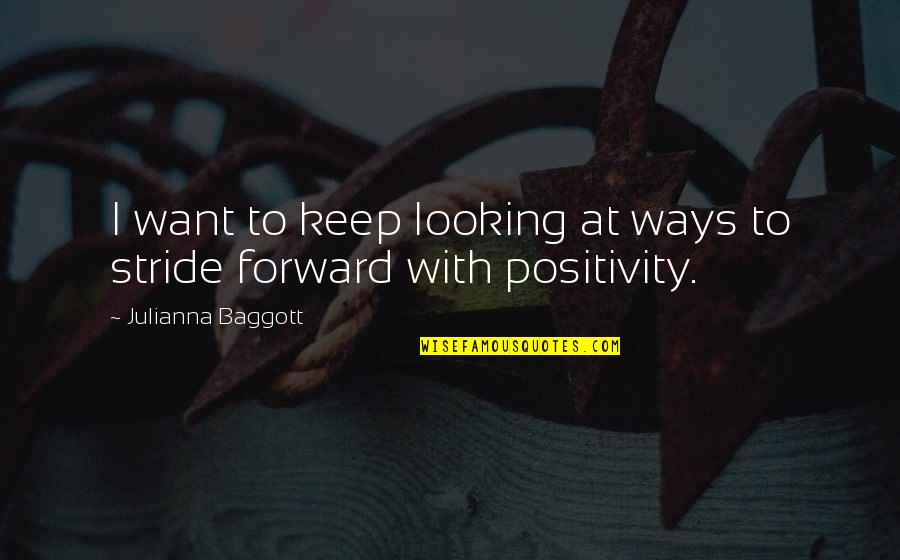 Elbaz Beverly Hills Quotes By Julianna Baggott: I want to keep looking at ways to Elbaz Beverly Hills Quotes By Julianna Baggott: I want to keep looking at ways to