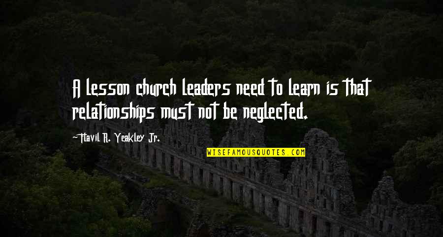 Elders In The Church Quotes By Flavil R. Yeakley Jr.: A lesson church leaders need to learn is