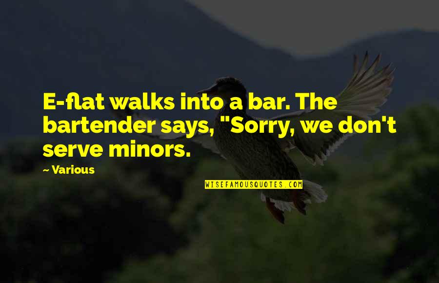 Eleanor And Parker Quotes By Various: E-flat walks into a bar. The bartender says,