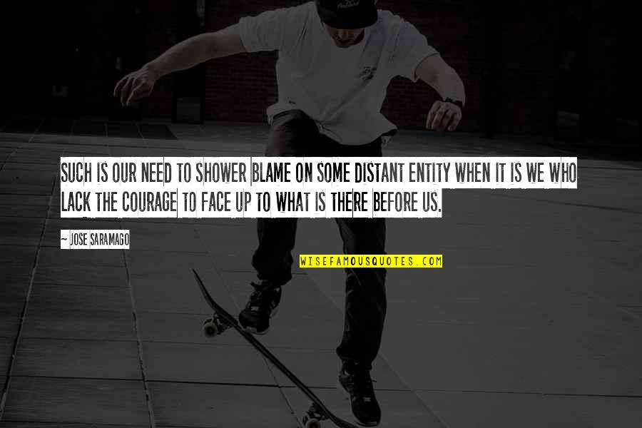 Eleccion Quotes By Jose Saramago: Such is our need to shower blame on Eleccion Quotes By Jose Saramago: Such is our need to shower blame on
