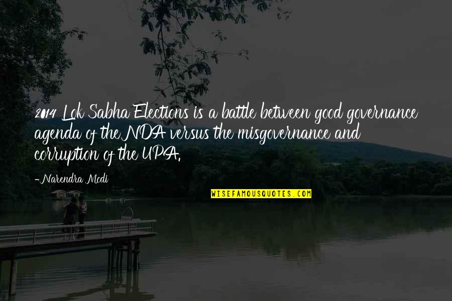 Elections And Democracy Quotes By Narendra Modi: 2014 Lok Sabha Elections is a battle between Elections And Democracy Quotes By Narendra Modi: 2014 Lok Sabha Elections is a battle between
