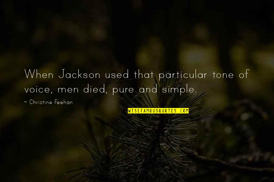 Electrical Circuits Quotes By Christine Feehan: When Jackson used that particular tone of voice,