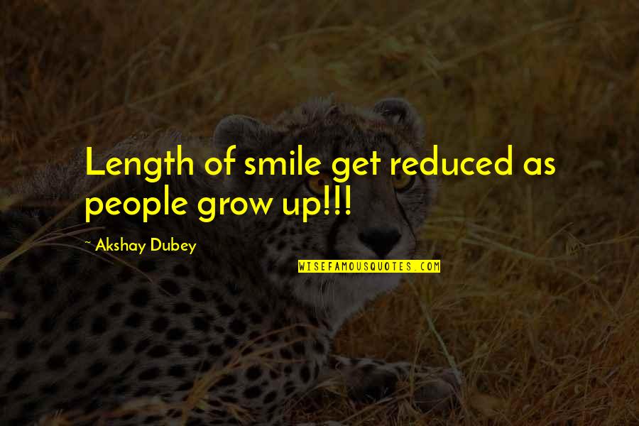 Electrician Jokes Quotes By Akshay Dubey: Length of smile get reduced as people grow