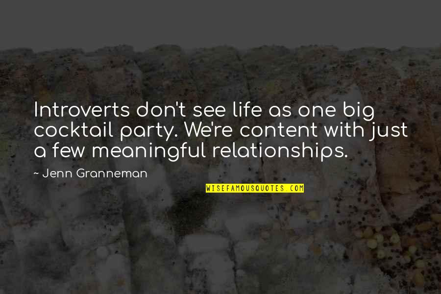 Elegant Ladies Quotes By Jenn Granneman: Introverts don't see life as one big cocktail