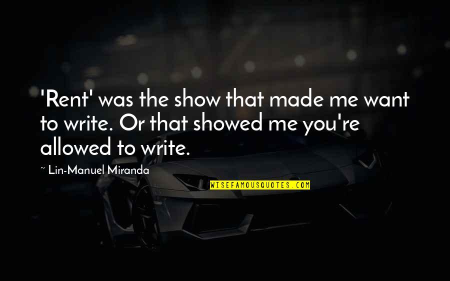 Eleggua Art Quotes By Lin-Manuel Miranda: 'Rent' was the show that made me want