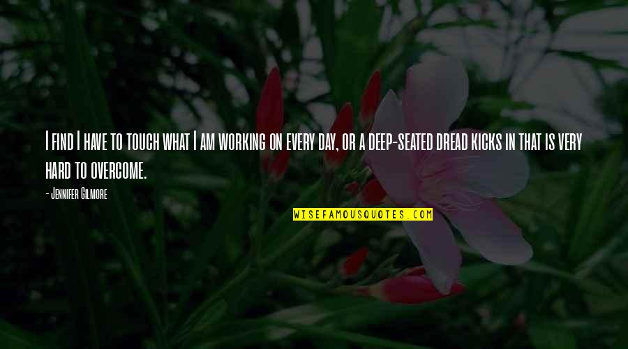 Elegida De Montecristo Quotes By Jennifer Gilmore: I find I have to touch what I Elegida De Montecristo Quotes By Jennifer Gilmore: I find I have to touch what I