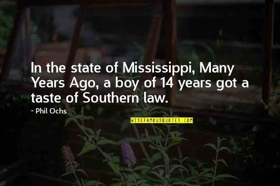 Eleitoral Ballot Quotes By Phil Ochs: In the state of Mississippi, Many Years Ago,