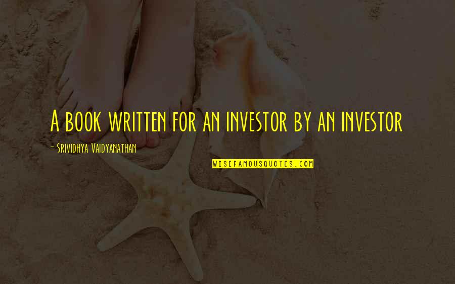 Elektrikli Ocak Quotes By Srividhya Vaidyanathan: A book written for an investor by an