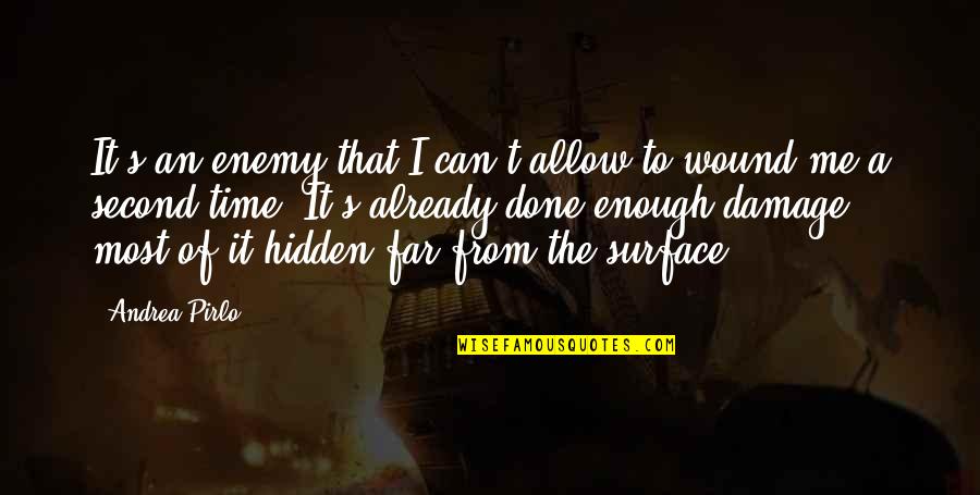 Elementary Life Quotes By Andrea Pirlo: It's an enemy that I can't allow to Elementary Life Quotes By Andrea Pirlo: It's an enemy that I can't allow to