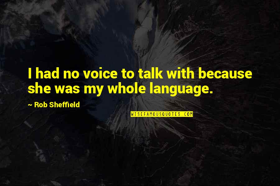 Elementary School Days Quotes By Rob Sheffield: I had no voice to talk with because Elementary School Days Quotes By Rob Sheffield: I had no voice to talk with because