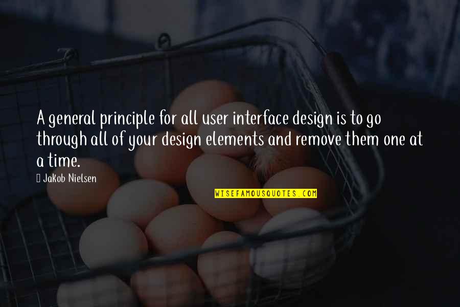 Elements Of Design Quotes By Jakob Nielsen: A general principle for all user interface design