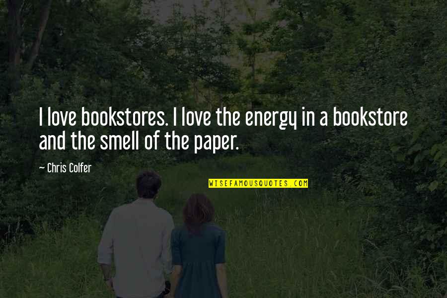 Elenas Greek Quotes By Chris Colfer: I love bookstores. I love the energy in