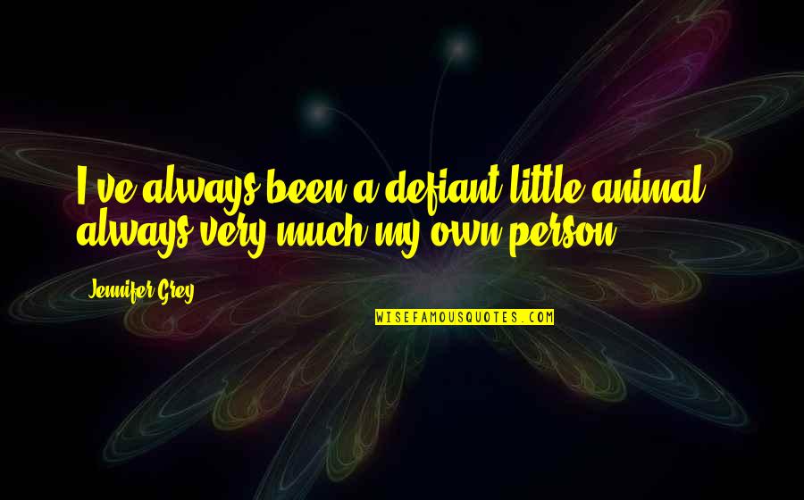 Elendil Miniature Quotes By Jennifer Grey: I've always been a defiant little animal -