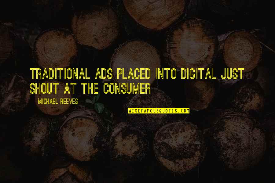 Elendil Miniature Quotes By Michael Reeves: Traditional ads placed into digital just shout at Elendil Miniature Quotes By Michael Reeves: Traditional ads placed into digital just shout at