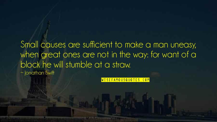 Elephant Love Quotes By Jonathan Swift: Small causes are sufficient to make a man