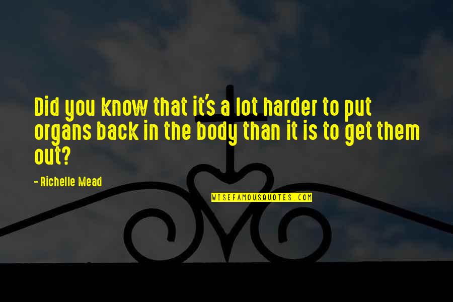 Elephant Short Quotes By Richelle Mead: Did you know that it's a lot harder Elephant Short Quotes By Richelle Mead: Did you know that it's a lot harder