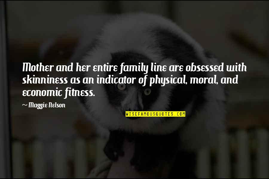 Elevates The Mandible Quotes By Maggie Nelson: Mother and her entire family line are obsessed Elevates The Mandible Quotes By Maggie Nelson: Mother and her entire family line are obsessed