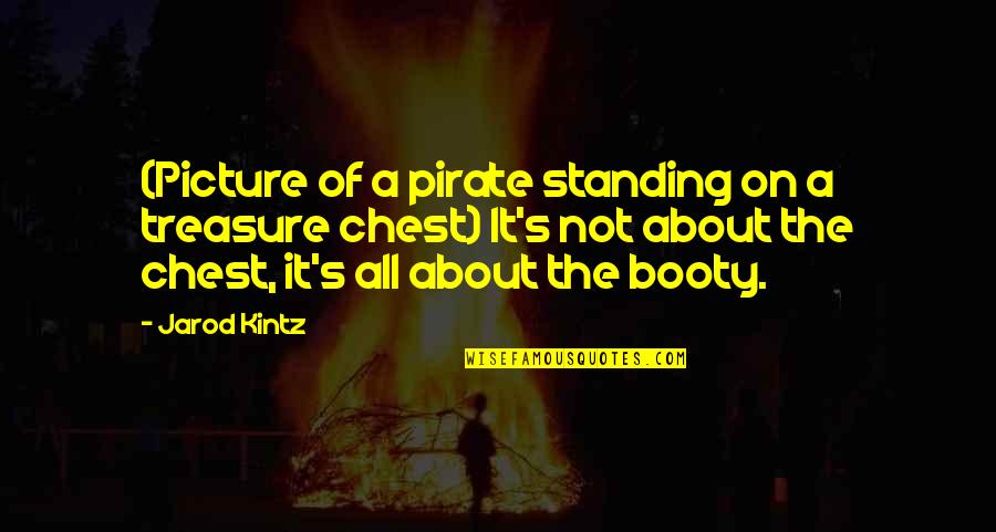 Elf Mailroom Quotes By Jarod Kintz: (Picture of a pirate standing on a treasure Elf Mailroom Quotes By Jarod Kintz: (Picture of a pirate standing on a treasure