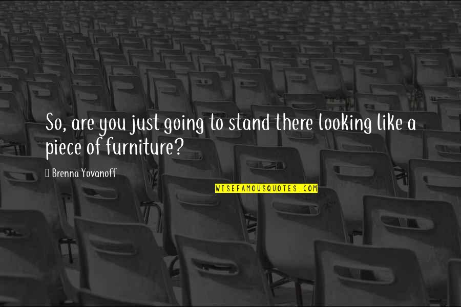Elfen Lied Kurama Quotes By Brenna Yovanoff: So, are you just going to stand there
