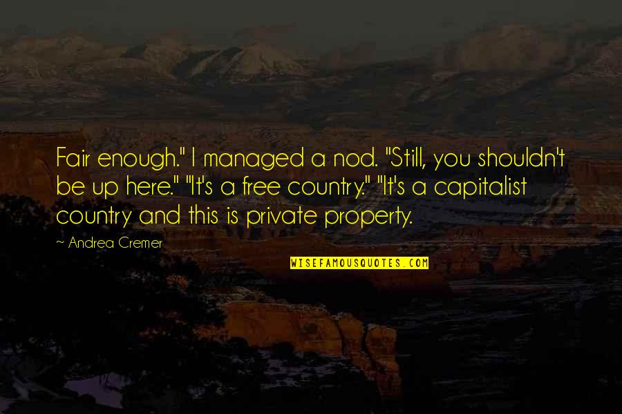 Elfutok Quotes By Andrea Cremer: Fair enough." I managed a nod. "Still, you Elfutok Quotes By Andrea Cremer: Fair enough." I managed a nod. "Still, you