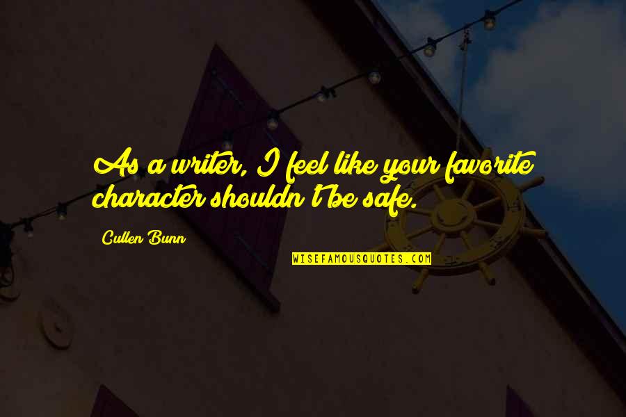 Elgindy Suicide Quotes By Cullen Bunn: As a writer, I feel like your favorite