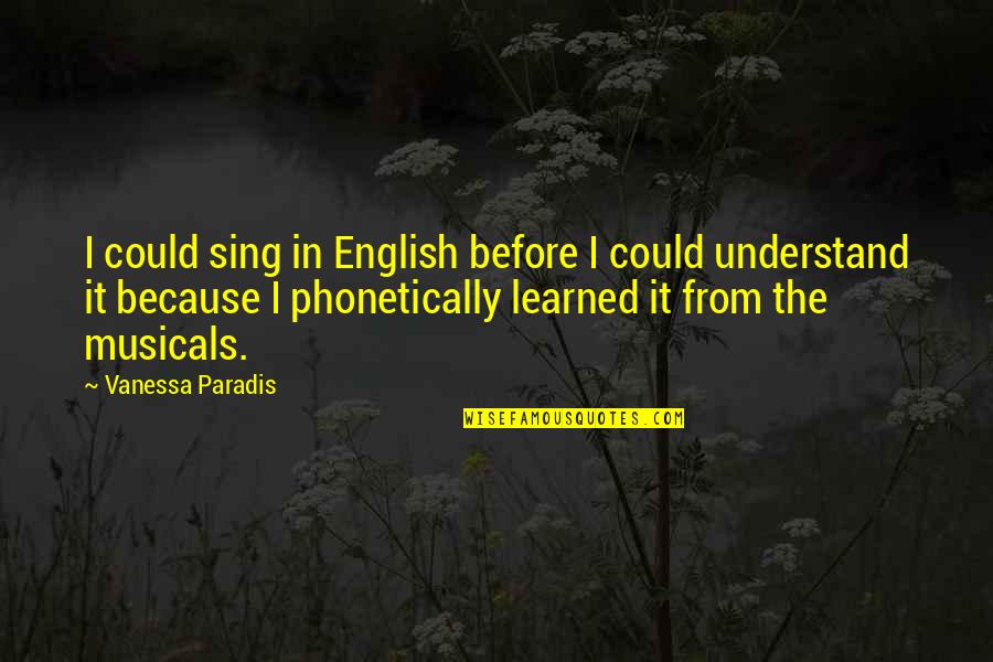 Eli Manning Inspirational Quotes By Vanessa Paradis: I could sing in English before I could