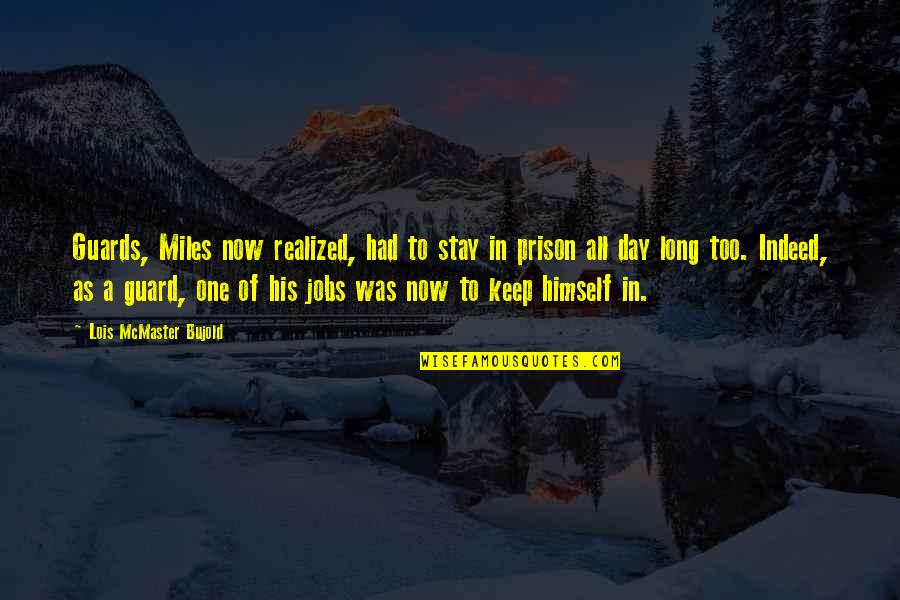 Elianora Quotes By Lois McMaster Bujold: Guards, Miles now realized, had to stay in Elianora Quotes By Lois McMaster Bujold: Guards, Miles now realized, had to stay in