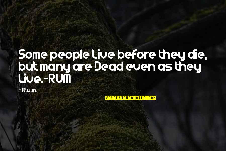 Elias At Salome Quotes By R.v.m.: Some people Live before they die, but many