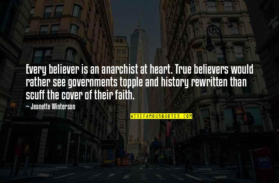 Elie Faure Quotes By Jeanette Winterson: Every believer is an anarchist at heart. True