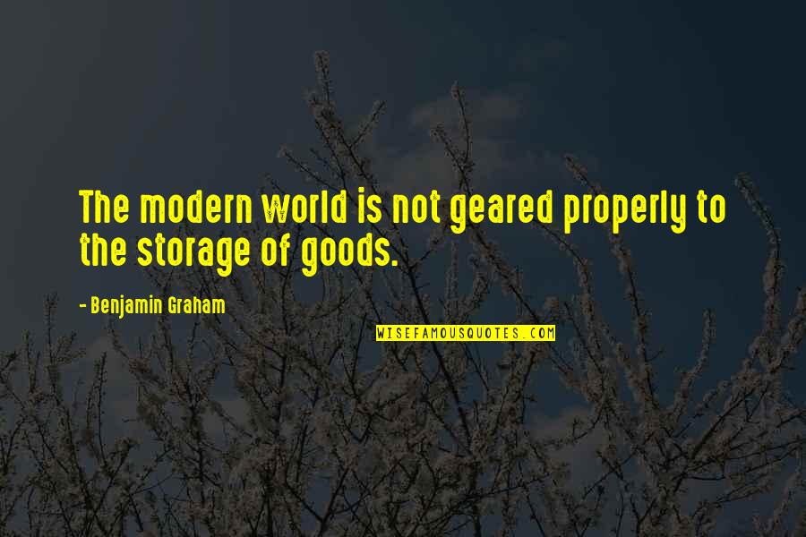 Elimde Kuran Quotes By Benjamin Graham: The modern world is not geared properly to Elimde Kuran Quotes By Benjamin Graham: The modern world is not geared properly to