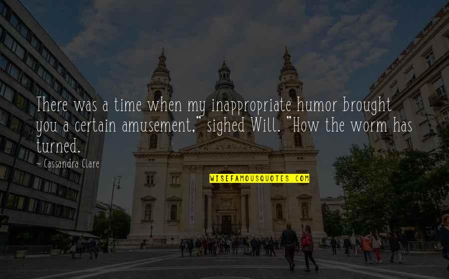 Eliminative Behavior Quotes By Cassandra Clare: There was a time when my inappropriate humor Eliminative Behavior Quotes By Cassandra Clare: There was a time when my inappropriate humor