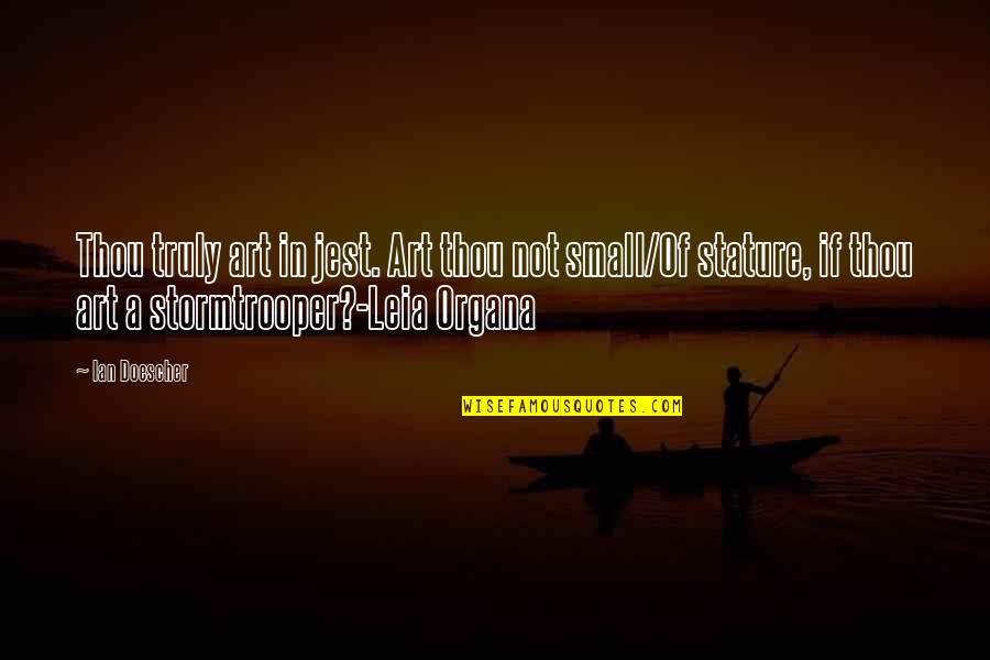 Eliminer Quotes By Ian Doescher: Thou truly art in jest. Art thou not