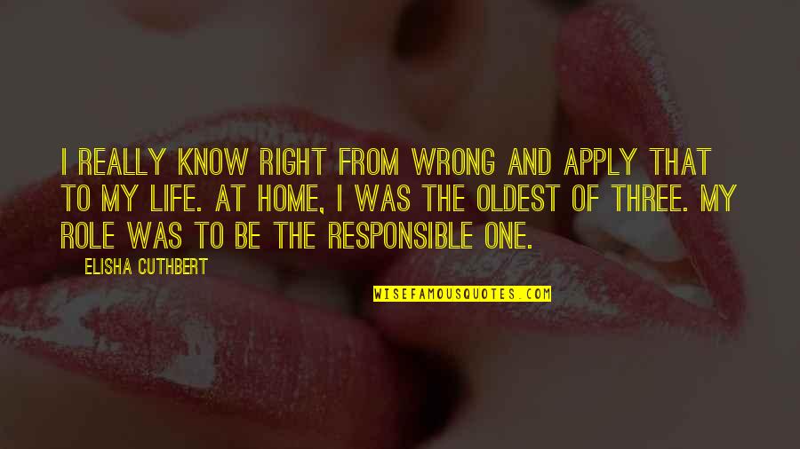 Elisha's Quotes By Elisha Cuthbert: I really know right from wrong and apply
