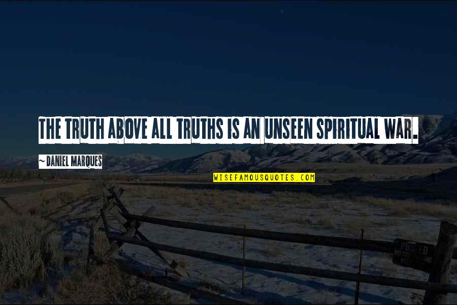 Elision In French Quotes By Daniel Marques: The truth above all truths is an unseen Elision In French Quotes By Daniel Marques: The truth above all truths is an unseen