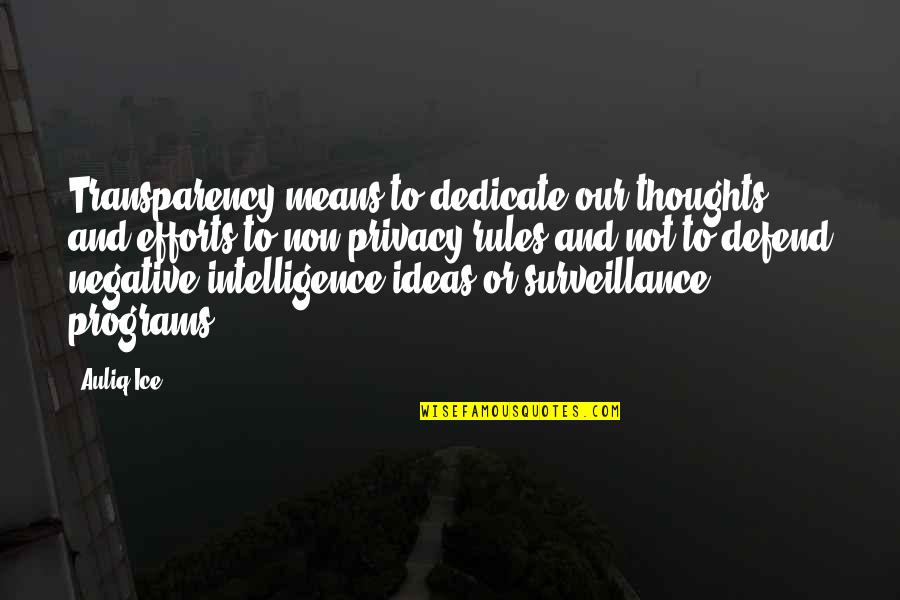 Elite Squad Movie Quotes By Auliq Ice: Transparency means to dedicate our thoughts and efforts Elite Squad Movie Quotes By Auliq Ice: Transparency means to dedicate our thoughts and efforts
