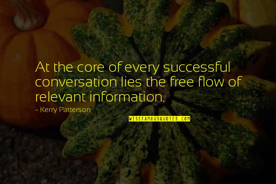 Elitista Definicion Quotes By Kerry Patterson: At the core of every successful conversation lies