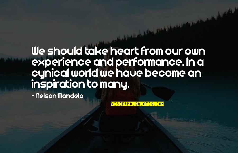 Elkington Triple Quotes By Nelson Mandela: We should take heart from our own experience