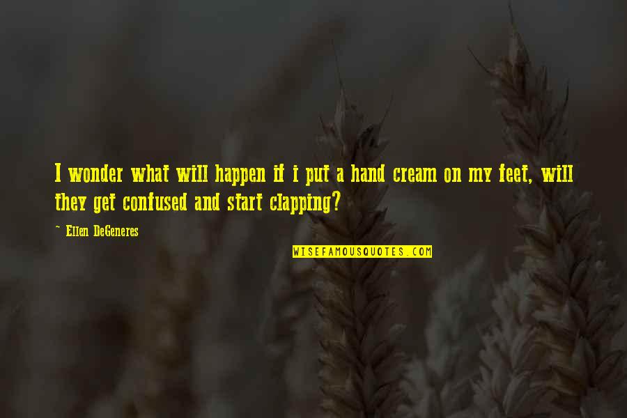 Ellen Funny Quotes By Ellen DeGeneres: I wonder what will happen if i put Ellen Funny Quotes By Ellen DeGeneres: I wonder what will happen if i put