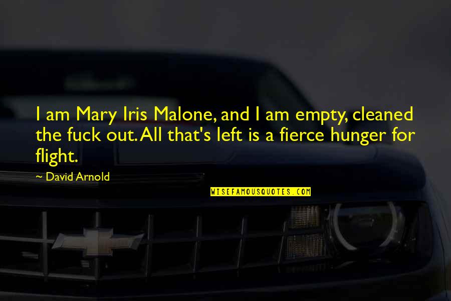 Ellias Mages Quotes By David Arnold: I am Mary Iris Malone, and I am