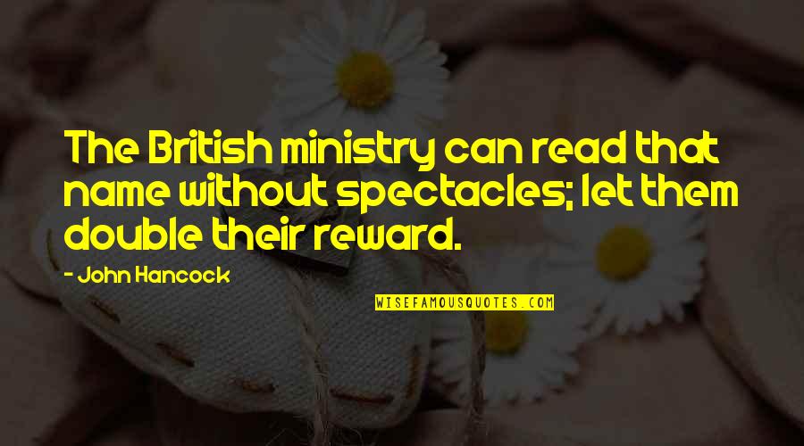 Ellie Harp Quotes By John Hancock: The British ministry can read that name without Ellie Harp Quotes By John Hancock: The British ministry can read that name without