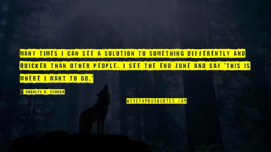 Elly Berkovits Gross Quotes By Charles R. Schwab: Many times I can see a solution to Elly Berkovits Gross Quotes By Charles R. Schwab: Many times I can see a solution to