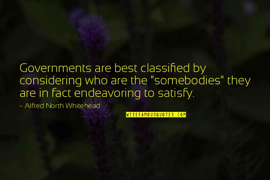 Eloize Desenho Quotes By Alfred North Whitehead: Governments are best classified by considering who are