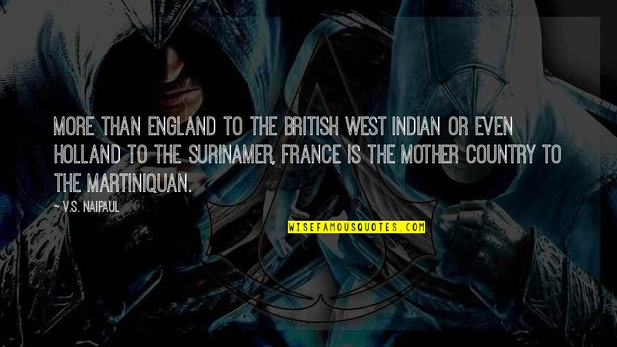 Elon Musk Favorite Quotes By V.S. Naipaul: More than England to the British West Indian