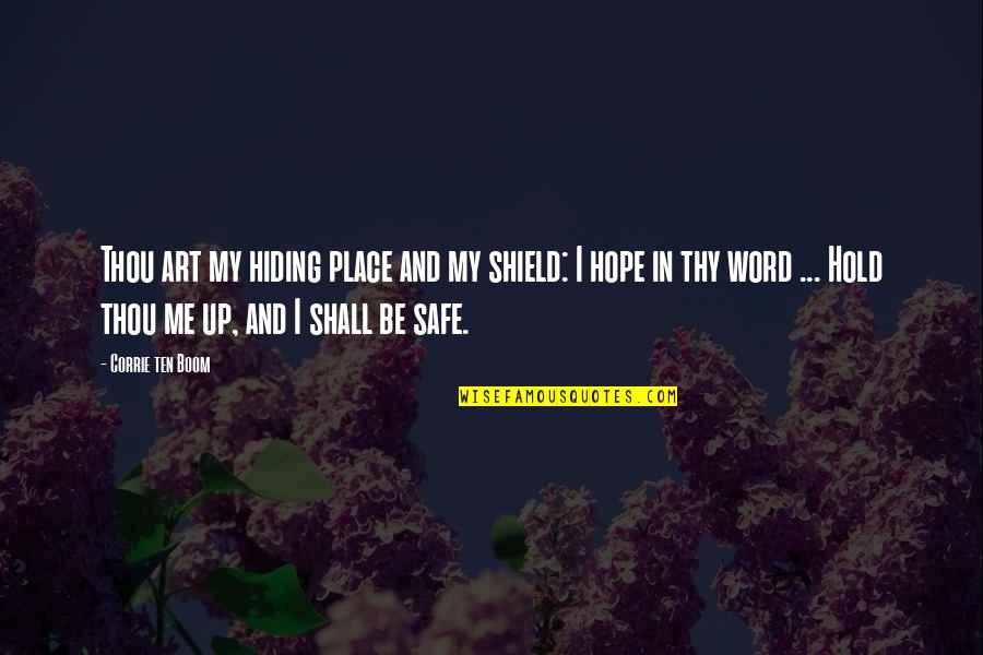 Elordi Speedo Quotes By Corrie Ten Boom: Thou art my hiding place and my shield: