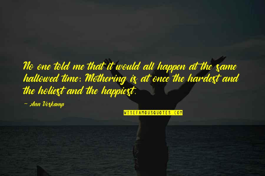 Elsword Download Quotes By Ann Voskamp: No one told me that it would all Elsword Download Quotes By Ann Voskamp: No one told me that it would all