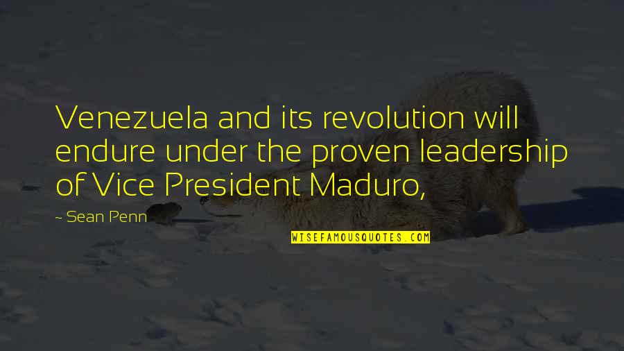 Elvera Stromberg Quotes By Sean Penn: Venezuela and its revolution will endure under the