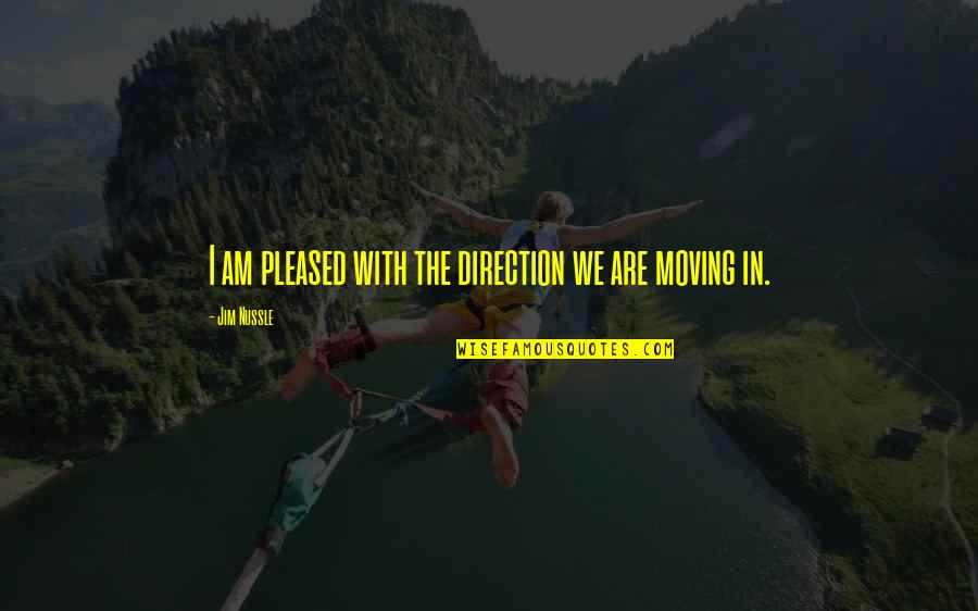 Elyssia Poland Quotes By Jim Nussle: I am pleased with the direction we are Elyssia Poland Quotes By Jim Nussle: I am pleased with the direction we are