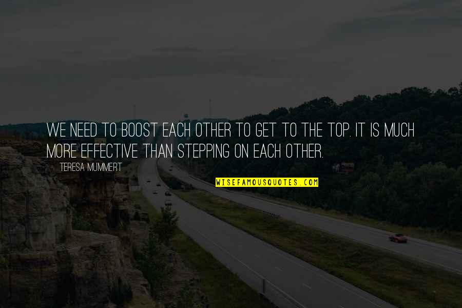 Emacs Commands Quotes By Teresa Mummert: We need to boost each other to get Emacs Commands Quotes By Teresa Mummert: We need to boost each other to get