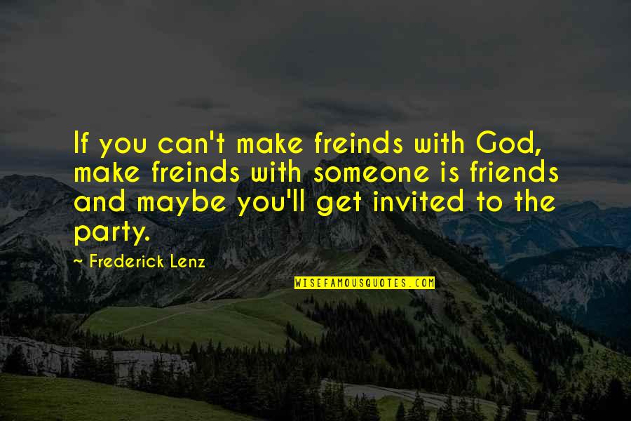 Emacs Tutorial Quotes By Frederick Lenz: If you can't make freinds with God, make Emacs Tutorial Quotes By Frederick Lenz: If you can't make freinds with God, make