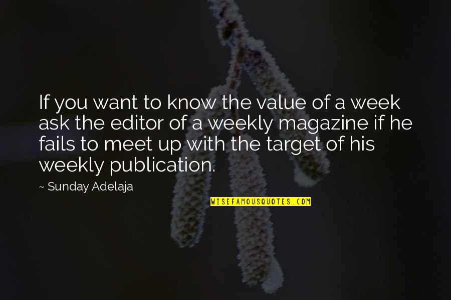 Emanation Extreme Quotes By Sunday Adelaja: If you want to know the value of